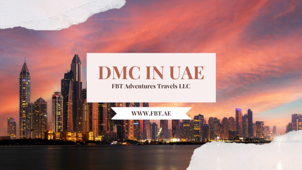 How to Find the Best Destination Management Company in Dubai, UAE